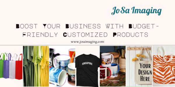 Boost Your Business With Budget-Friendly Customized Products