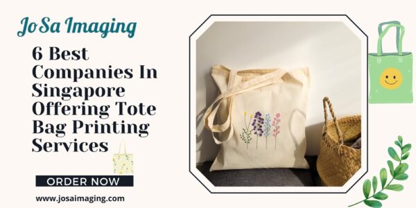 Best Companies In Singapore Offering Tote Bag Printing Services