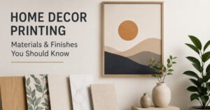 Home Decor Printing